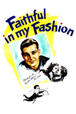 Faithful in My Fashion (1946)