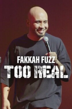 Fakkah Fuzz: Too Real (2024)