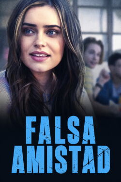 Falsa amistad (2022)