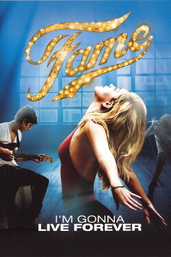 Fame: I'm Gonna Live Forever (2007)