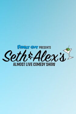 Family Guy Presents: Seth and Alex's almost live comedy show (2009)