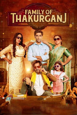 Family of Thakurganj (2019)