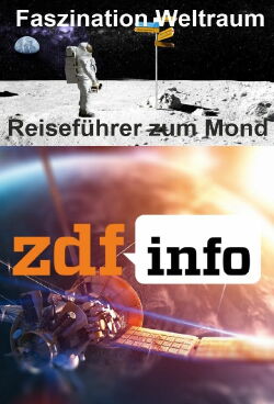 Faszination Weltraum - Reiseführer zum Mond (2019)
