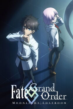 Fate/Grand Order : Moonlight/Lostroom (2017)