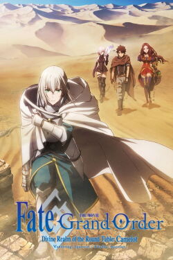 Fate/Grand Order: The Movie - Reino divino de la mesa redonda: Camelot - Wandering; Agateram (2020)