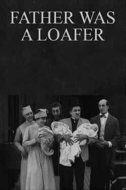 Father was a Loafer (1915)