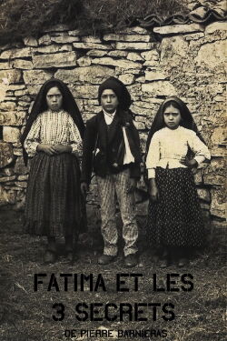 Fatima et les troix secret (2017)
