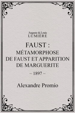 Faust: Metamorphosis of Faust and Appearance of Marguerite (1897)