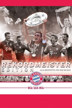 FC Bayern München Rekordmeister Edition (2016)