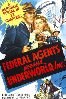 Federal Agents vs. Underworld, Inc. (1949)