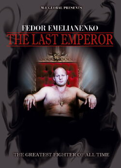 Fedor Emelianenko : The Last Emperor (2009)