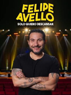 Felipe Avello: I just want to rest (2022)