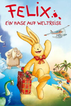 Felix: All Around the World (2005)