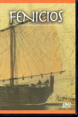 Fenicios, Mercaderes y Navegantes de la Antigüedad (2003)