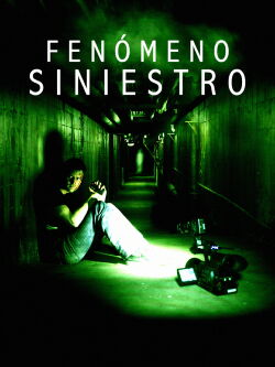 Fenomeno Siniestro (2011)