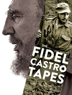 Fidel Castro: las grabaciones perdidas (2014)