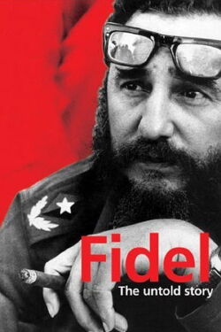 Fidel: La historia no contada (2001)