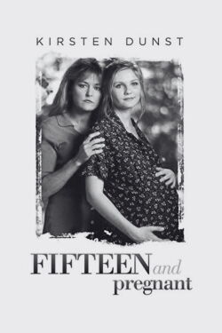 Fifteen and Pregnant (1998)