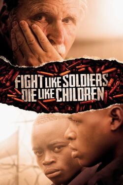 Fight Like Soldiers, Die Like Children (2012)