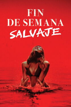 Fin de semana salvaje (Bone Lake) (2025)