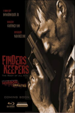Finders Keepers: The Root of All Evil (2013)