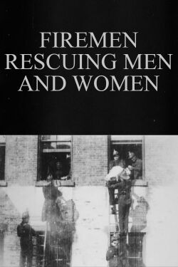 Firemen Rescuing Men and Women (1899)