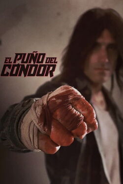 Fist of the Condor (2023)