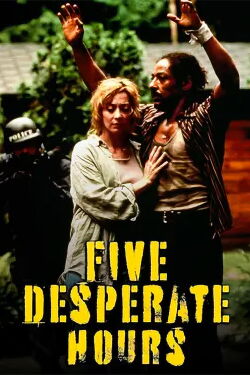 Five Desperate Hours (1997)