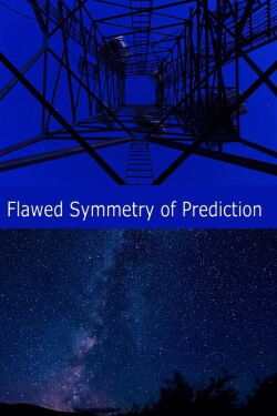 Flawed Symmetry of Prediction (2013)