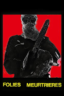 Folies Meurtrières (1984)