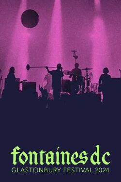 Fontaines D.C.: Glastonbury 2024 (2024)