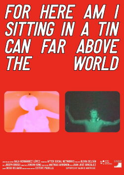 For Here Am I Sitting in a Tin Can Far Above the World (2024)