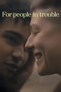For People in Trouble (2023)