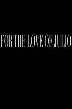For the Love of Julio (2014)