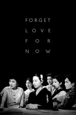 Forget Love for Now (1937)