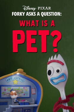 Forky hat eine Frage -Was ist ein Haustier? (2019)
