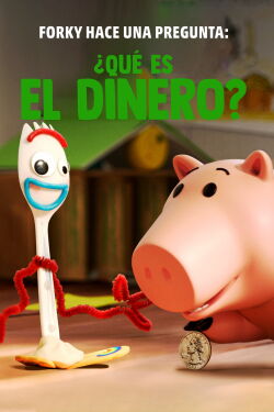 Forky pregunta: ¿Qué es el dinero? (2019)