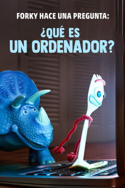 Forky pregunta: ¿Qué es una computadora? (2019)