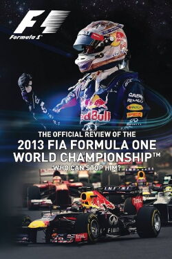 Formula 1: The Official Review Of The 2013 FIA Formula One World Championship (2013)