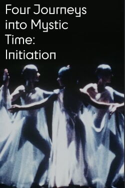 Four Journeys Into Mystic Time: Initiation (1978)