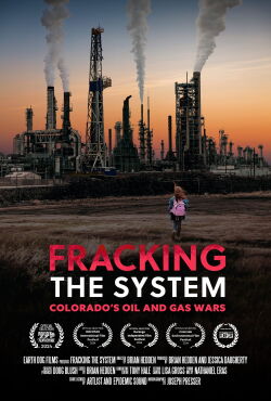 Fracking the System: Colorado's Oil and Gas Wars (2024)