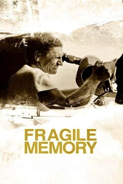 Fragile Memory (2022)