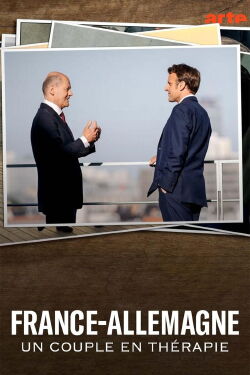 France-Allemagne, un couple en thérapie (2023)