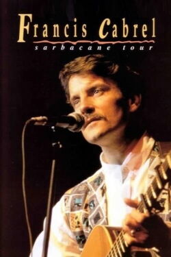 Francis Cabrel - Sarbacane Tour (1990)