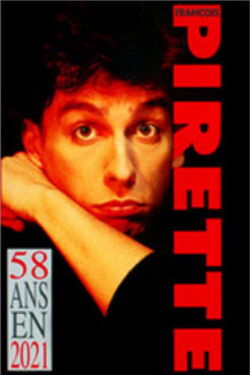 Francois Pirette - 58 ans en 2021 (1992)