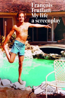 François Truffaut, le scénario de ma vie (2024)
