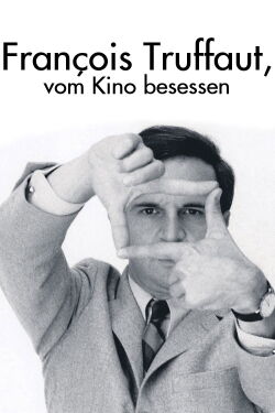 François Truffaut - Vom Kino besessen (2014)