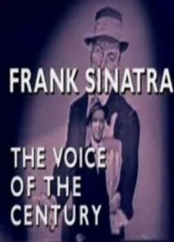 Frank Sinatra: The Voice of a Century (1998)