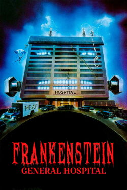 Frankenstein General Hospital (1988)