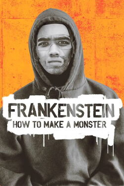 Frankenstein: How to Make a Monster (2022)